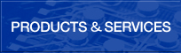 PRODUCTS & SERVICE